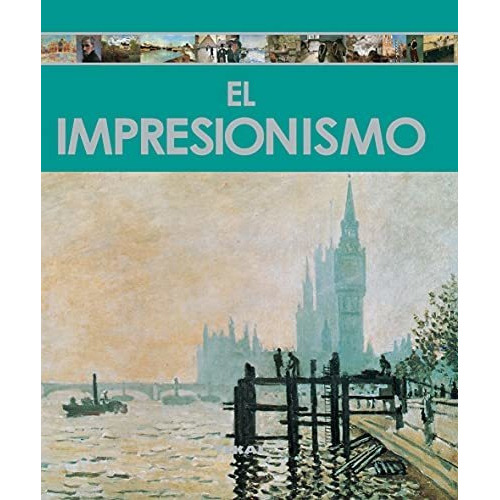 El Impresionismo, De Miriam Fló Forner. Editorial Tikal, Tapa Blanda En Español, 2010