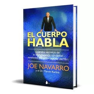 Libro El Cuerpo Habla [ Comunicación No Verbal Del Fbi ]