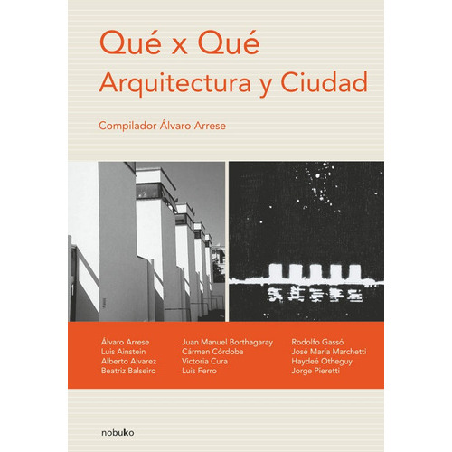 QUÉ X QUÉ. ARQUITECTURA Y CIUDAD, de ARRESE. Editorial VIAF SA., tapa blanda en español