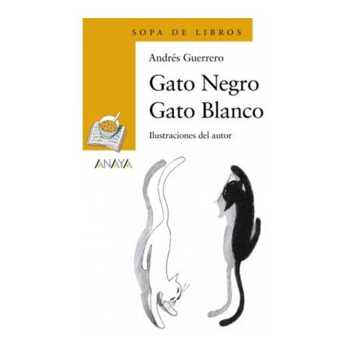 Gato Negro Gato Blanco / Black Cat White Cat / Andrés Guerre