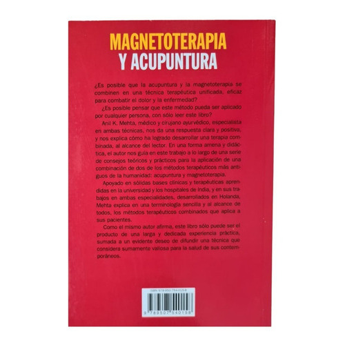 Magnetoterapia Y Acupuntura . Aplicaciones Terapeuticas Combinadas, De Mehta Anil K.. Editorial Continente, Tapa Blanda En Español, 2009