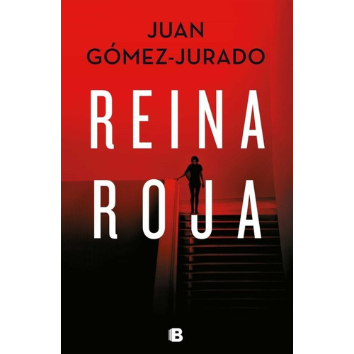 Reina Roja - Juan Gómez-jurado