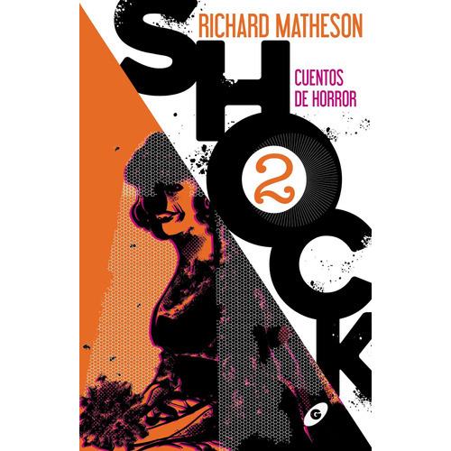 Shock 2, De Matheson, Richard., Vol. 37. Editorial Ediciones Gigamesh, Tapa Blanda En Español, 2022