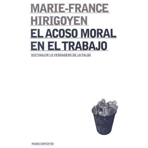 Acoso Moral En El Trabajo, El, De Hirigoyen, Marie-france. Editorial Paidós En Español