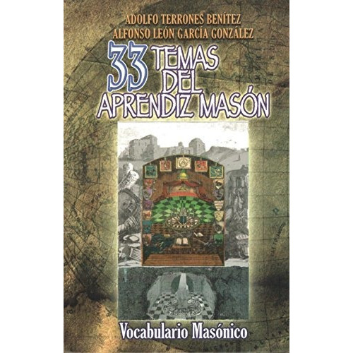 Libro 33 Temas Del Aprendiz Mason Y Estatutos Orden Masonico