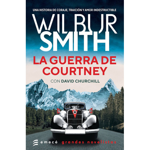 La guerra de Courtney, de Wilbur Smith. Editorial Emecé, tapa blanda en español, 2021