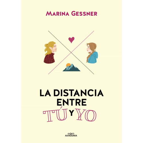 Libro La Distancia Entre Tú  Yo - Marina Gessner