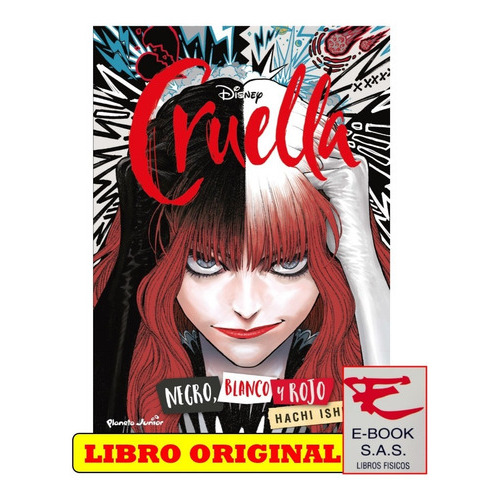 Cruella (manga) Negro, blanco y rojo, de Disney. Editorial Planeta Junior, tapa blanda en español, 2022