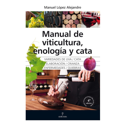 Manual De Viticultura Enologia Y Cata - Manuel Lopez Alej...