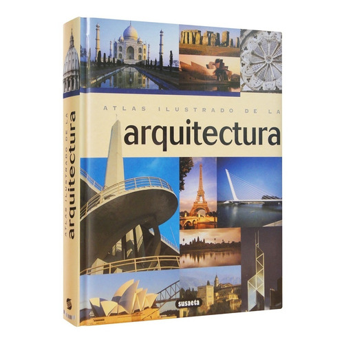 Atlas Ilustrado De La Arquitectura - Lexus Editores