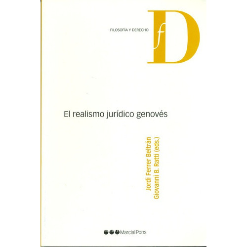 El Realismo Juridico Genoves, De Ferrer Beltrán, Jordi. Editorial Marcial Pons, Tapa Blanda, Edición 1 En Español, 2011