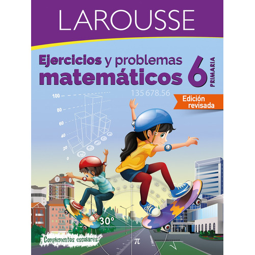 Ejercicios Matemáticos 6, de Larousse. Editorial Larousse, tapa blanda en español, 2017