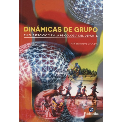 Libro Dinámicas De Grupo En Ejercicio Psicología En Deportes