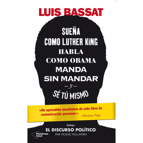 Sueã¿a Como Luther King, Habla Como Obama, Manda Sin Mand...