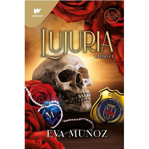 Pecados Placenteros 2: Lujuria - Libro 1 - Eva Muñoz, De Eva, Munoz., Vol. 2. Editorial Montena, Tapa Blanda En Español, 2023