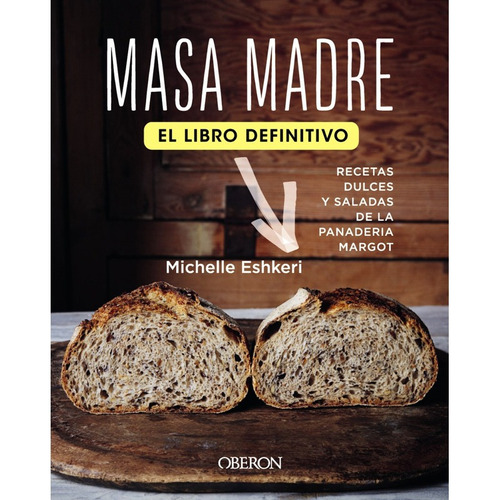 Libro Masa Madre [ El Libro Definitivo ] Michelle Eshkeri