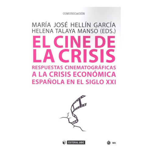 El Cine De La Crisis, De Hellín García, María José. Editorial Uoc, S.l., Tapa Blanda En Español