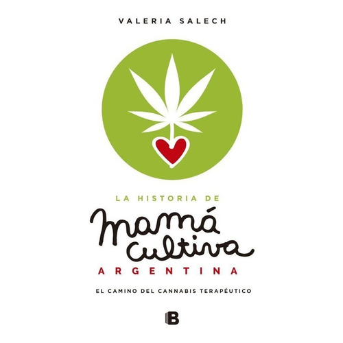 La Historia De Mamá Cultiva Argentina - Salech