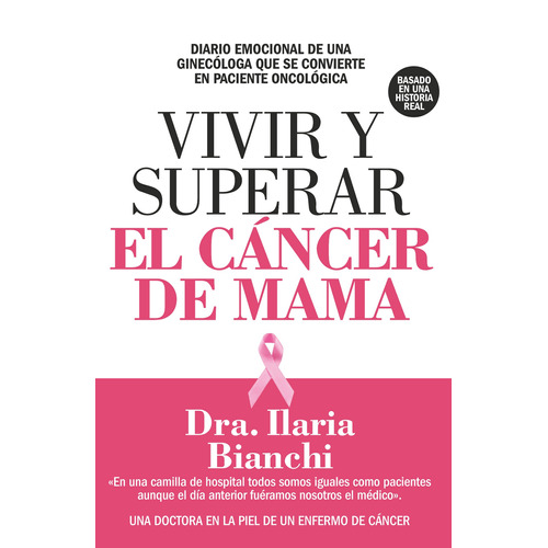 Vivir y superar el cáncer de mama, de Bianchi, Ilaria. Serie Salud y Bienestar Editorial ARCOPRESS, tapa blanda en español, 2022