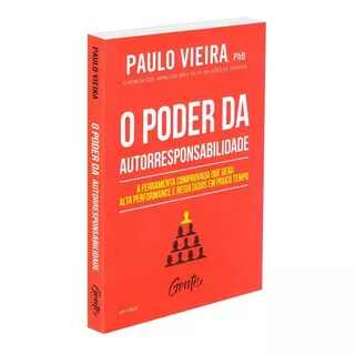 Poder Da Autorresponsabilidade: De : Paulo Vieira. Série Não Aplica, Vol. Não Aplica. Editora Gente, Capa Mole, Edição Não Aplica Em Português, 2020