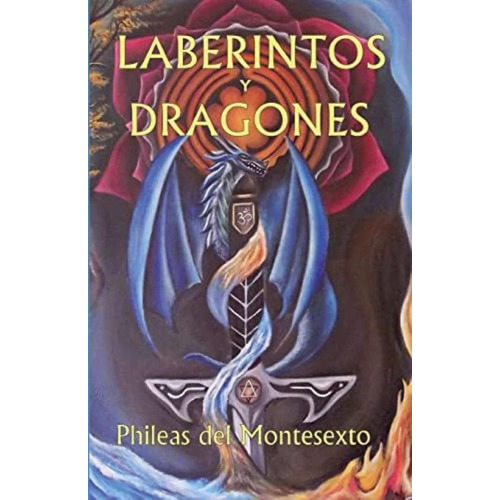 Laberintos Y Dragones (enciclopedia De La Sabidur?a Antigua) (spanish Edition), De Del Montesexto, Phileas. Editorial Opus Philosophicae Initiationis, Tapa Blanda En Español