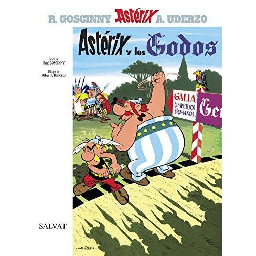 Astérix Y Los Godos - Goscinny, Uderzo