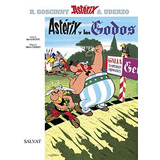 Astérix Y Los Godos - Goscinny, Uderzo
