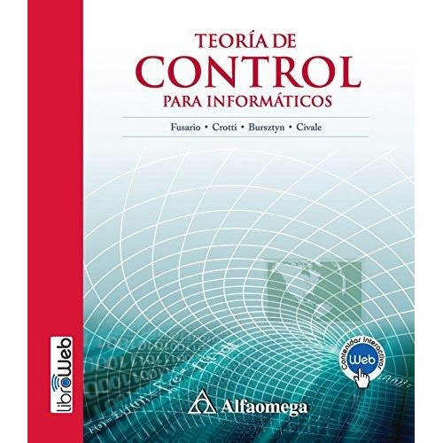 Libro Teoría De Control Para Informáticos Fusario Alfaomega