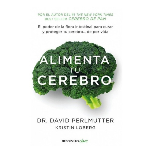 Alimenta Tu Cerebro - David Perlmutter - De Bolsillo - Libro