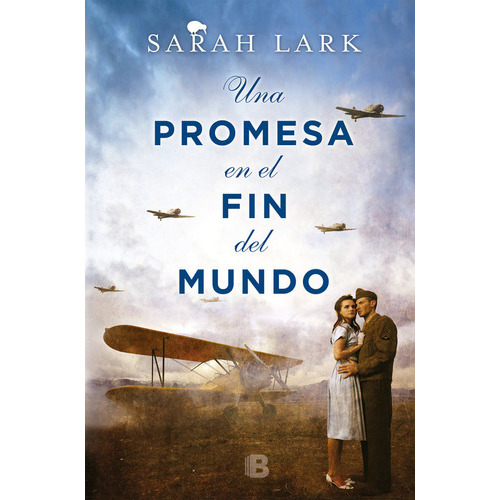 Una Promesa En El Fin Del Mundo (trilogãâa De La Nube Blanca 4), De Lark, Sarah. Editorial B (ediciones B), Tapa Dura En Español