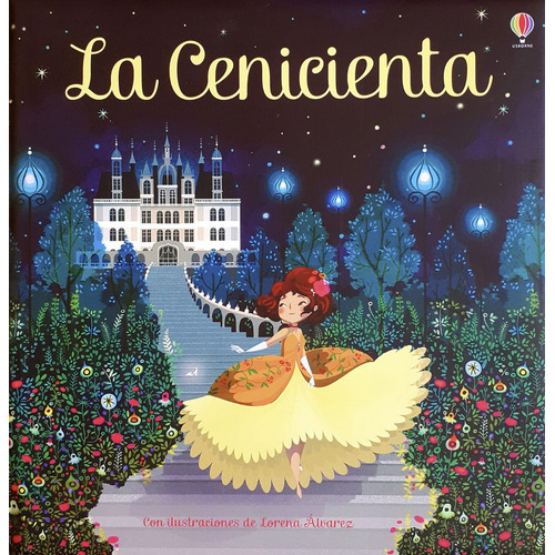 ** La Cenicienta **  S. Davidson , Lorena Alvarez Usborne