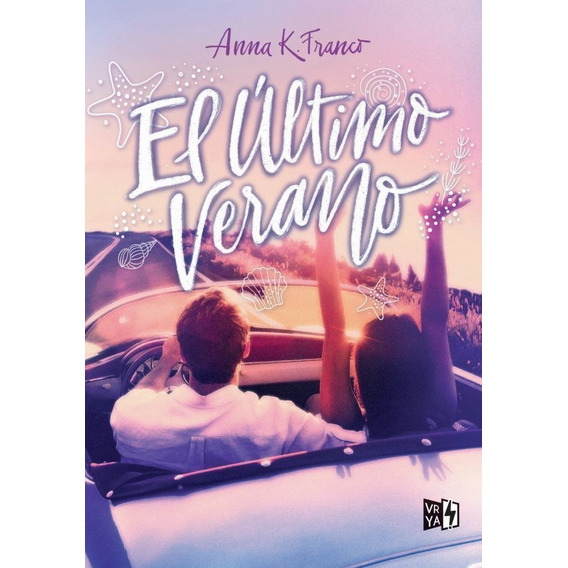 El Ultimo Verano - Anna K. Franco