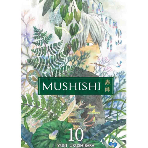 Mushishi # 10, De Yuki Urushibara. Editorial Panini Manga Argentina, Tapa Blanda, Edición 1 En Español