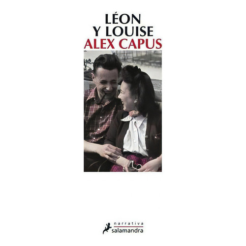 Leon Y Louise, De Capus, Alex. Editorial Salamandra En Español