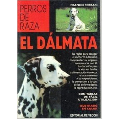 El Dalmata - Perros De Raza, De Ferrari Franco. Editorial Vecchi, Tapa Blanda En Español, 1900