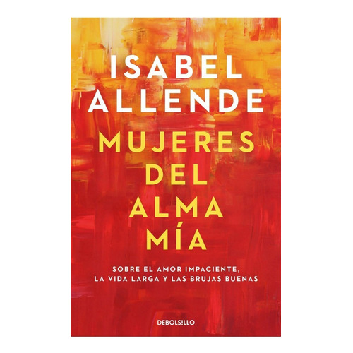 Mujeres Del Alma Mia (bolsillo) - Isabel Allende
