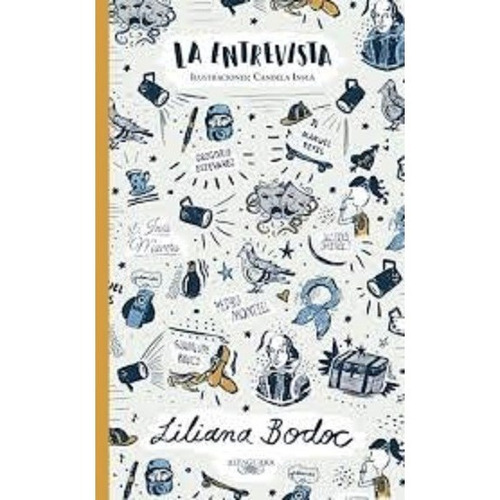 Libro La Entrevista - Bodoc, Liliana - Alfaguara Infantil