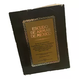 Escudo De Armas De México. Cabrera Y Quintero, C. Facsimilar