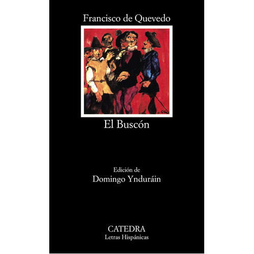 Clh Nº124 El Buscon 124, De Quevedo, Francisco De. Editorial Cátedra, Tapa Blanda, Edición 1 En Español, 9999