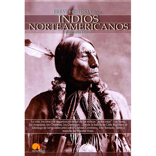 Breve Historia De Los Indios Norteamericanos