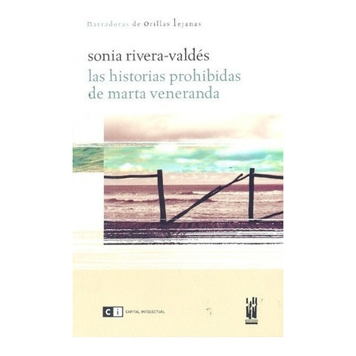 Historias Prohibidas De Marta Venerada - Rivera-vald, De Rivera-valdes, Sonia. Editorial Ci Capital Intelectual En Español