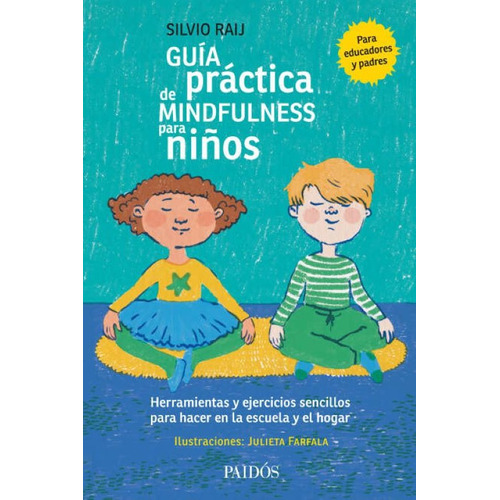 Libro Guía Práctica De Mindfulness Para Niños - Silvio Raij