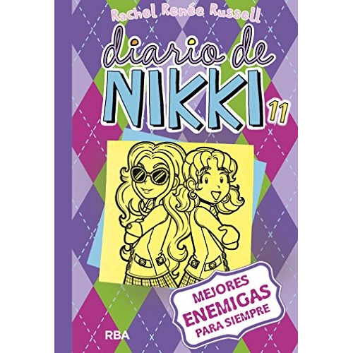 Diario De Nikki 11 - Mejores Enemigas Para Siempre