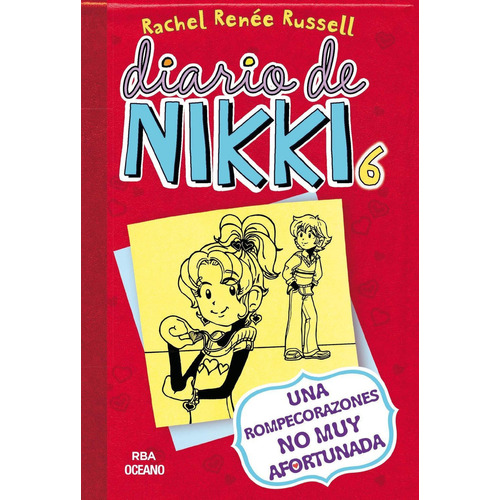 Diario de Nikki 6 - Una rompecorazones no muy afortunada, de Russell, Rachel Renée. Serie Molino Editorial Molino, tapa blanda en español, 2021