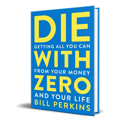 Die With Zero, De Bill Perkins. Editorial Mariner Books, Tapa Blanda En Inglés, 2021