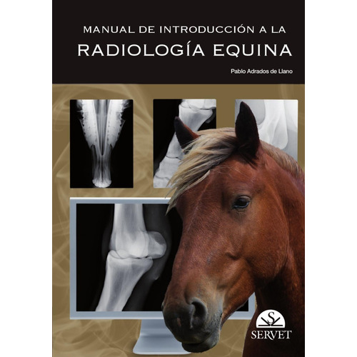 Adrados - Manual De Introducción A La Radiología Equina