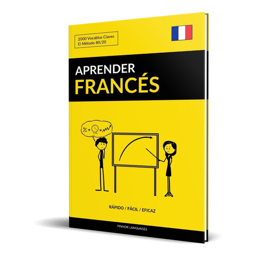 Para Aprender Francés, De Pinhok Languages. Editorial Createspace Independent Publishing, Tapa Blanda En Español, 2016