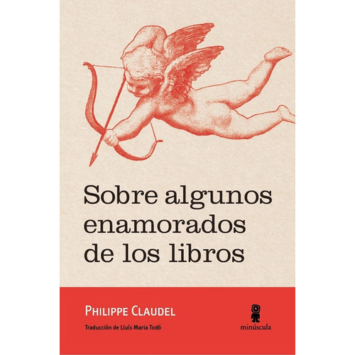 Sobre Algunos Enamorados De Los Libros - Philippe Claudel