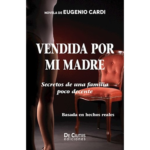 Libro Vendida Por Mi Madre De Eugenio Cardi