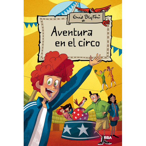 Aventura 6: Aventura En El Circo, De Blyton Enid. Editorial Rba Molino, Tapa Dura En Español